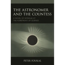 The Astronomer and the Countess: A Novel of Intrigue at the Forefront of Science
