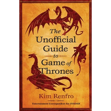The Unofficial Guide to Game of Thrones