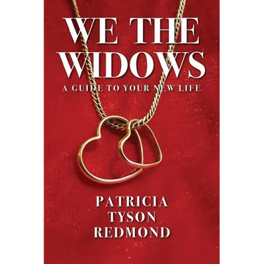 We the Widows: A Guide to Your New Life