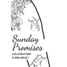 Sunday Promises: A Collection of Poetry