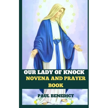 Our Lady of Knock Novena and Prayer Book