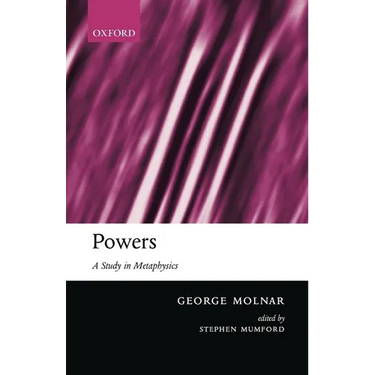 Powers: A Study in Metaphysics