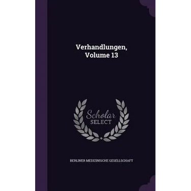 Verhandlungen, Volume 13
