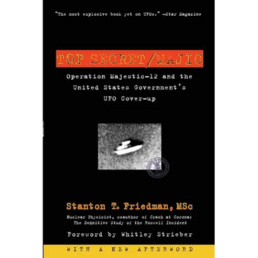 Top Secret/Majic: Operation Majestic-12 and the United States Government's UFO Cover-Up