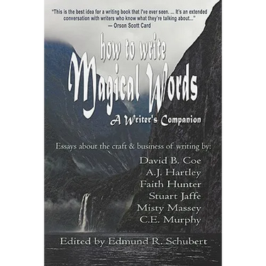 How to Write Magical Words: A Writer's Companion