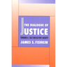 The Dialogue of Justice: Toward a Self-Reflective Society