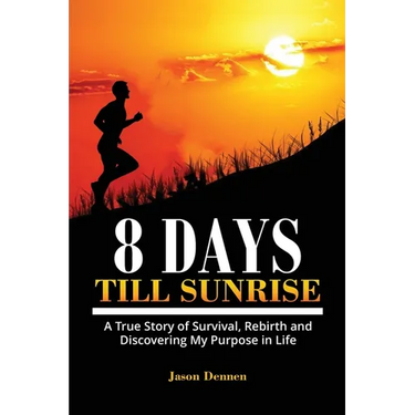 8 Days Till Sunrise
