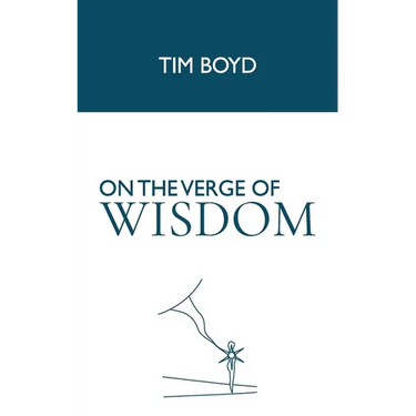 On the Verge of Wisdom
