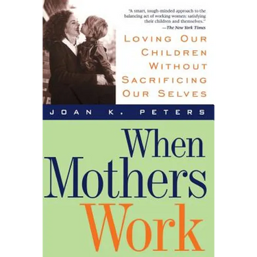 When Mothers Work PB