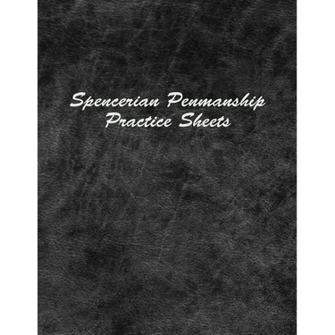 Spencerian Penmanship Practice Sheets: Handwriting Exercise Worksheets for Beginner and Advanced