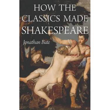 How the Classics Made Shakespeare