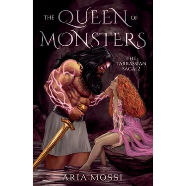 The Queen of Monsters: The Tarrassian Saga