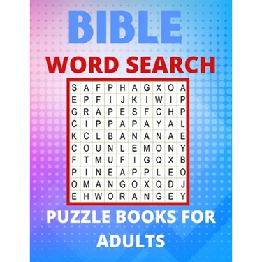 Bible Word Search Puzzle Books For Adults: Really Bible Word Search Book for Adults with a Huge Supply and Solutions of Puzzles Your Brain Sharp & Rel