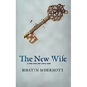 The New Wife: A Never Afters Tale