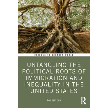 Untangling the Political Roots of Immigration and Inequality in the United States