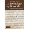 The Psychology of Genocide: Perpetrators, Bystanders, and Rescuers