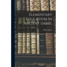 Elementary Education In Ancient Israel