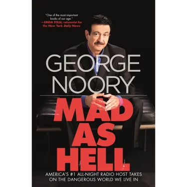 Mad as Hell: America's #1 All-Night Radio Host Takes on the Dangerous World We Live in