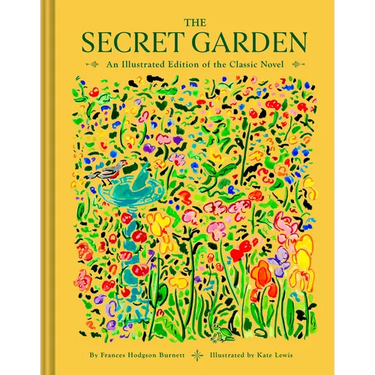 The Secret Garden: An Illustrated Edition of the Classic Novel