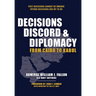 Decisions, Discord & Diplomacy: From Cairo to Kabul