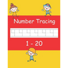 Number Tracing 1 - 20: Trace numbers book for preschoolers and kids ages 3-5
