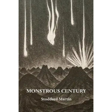 Monstrous Century: Essays in 'the Age of the Feuilleton'