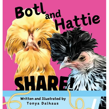 Botl and Hattie: Share!