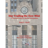 Day Trading the Dow Mini: A Practical Guide for Market Participation (Second Edition)