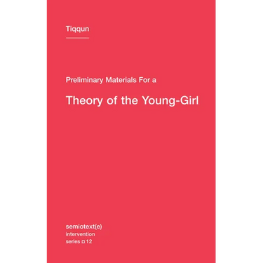 Preliminary Materials for a Theory of the Young-Girl
