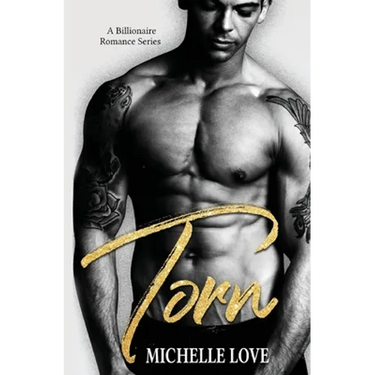 Torn: A Billionaire Romance Series