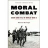 Moral Combat: Good and Evil in World War II