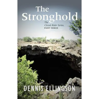 The Stronghold: The Circuit Rider Series, Part Three