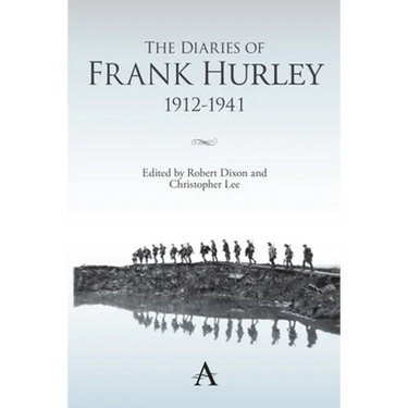 The Diaries of Frank Hurley 1912-1941