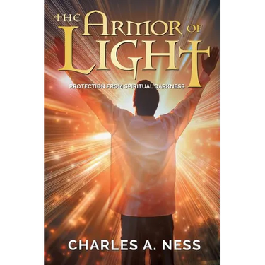 The Armor of Light: Protection from Spiritual Darkness
