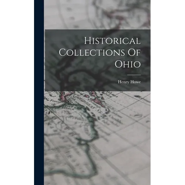 Historical Collections Of Ohio