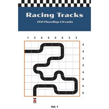 Racing Tracks: 150 Puzzling Circuits
