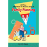 All you wanted to know about family planning