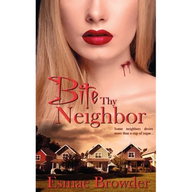 Bite Thy Neighbor