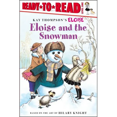 Eloise and the Snowman: Ready-To-Read Level 1