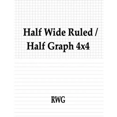 Half Wide Ruled / Half Graph 4x4: 50 Pages 8.5" X 11"