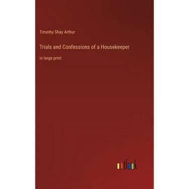 Trials and Confessions of a Housekeeper: in large print