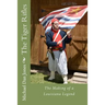 The Tiger Rifles: The Making of a Louisiana Legend
