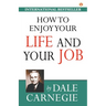 How to Enjoy Your Life and Your Job