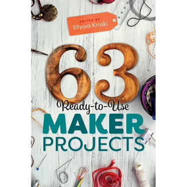63 Ready-To-Use Maker Projects