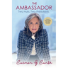 The Ambassador: Two Hats. Two Presidents.
