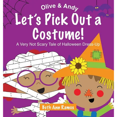 Let's Pick Out a Costume!: A Very Not Scary Tale of Halloween Dress-Up