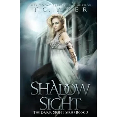 Shadow Sight: A Dark Sight Novel #4