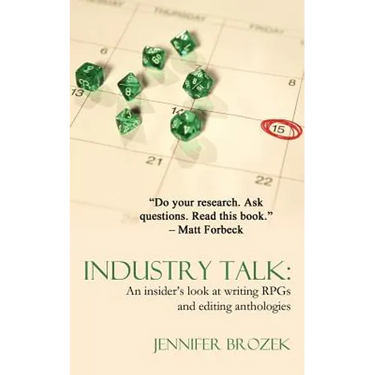 Industry Talk: An Insider's Look at Writing Rpgs and Editing Anthologies