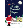 The Night Santa Got Caught!