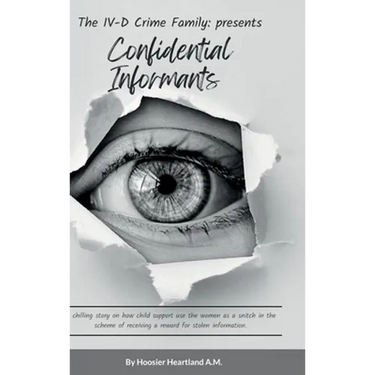 Confidential Informants: The IV-D Crime Family